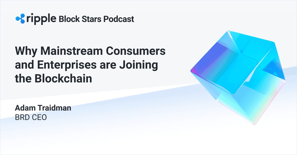 Image for Block Stars: Why Mainstream Consumers and Enterprises are Joining the Blockchain