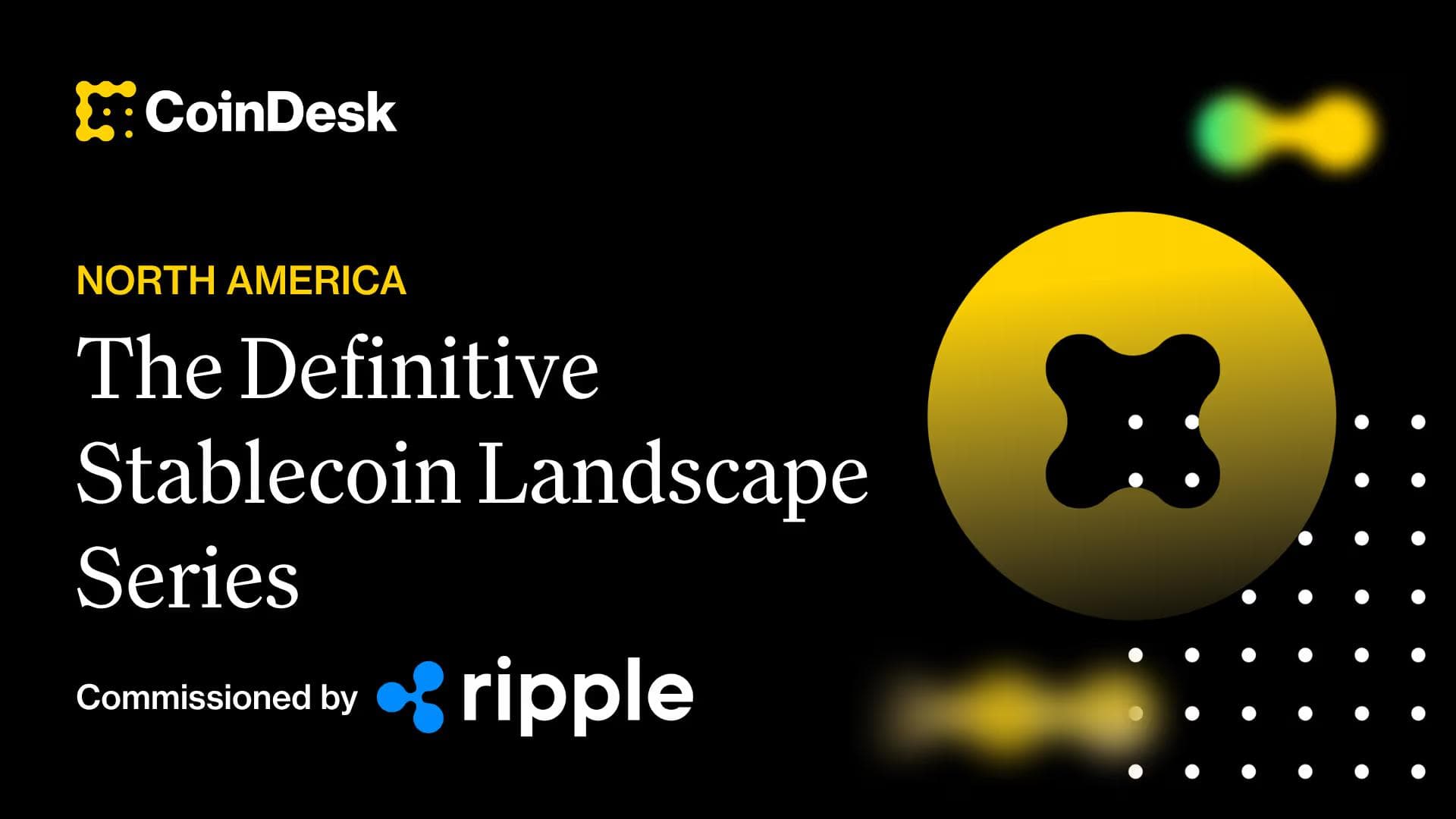 The Definitive Stablecoin Landscape Series: North America