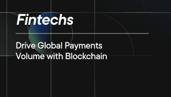 Drive Global Payments Volume with Blockchain Guide